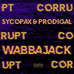 SYCOPAX & PRODIGAL - WABBAJACK [FREE DOWNLOAD]