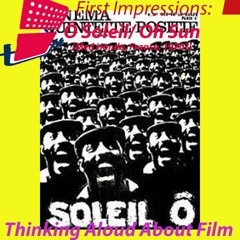 Thinking Aloud About Film; O Soleil, (Med Hondon, France, 1970)