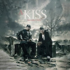 A Kiss (Bad Meets Evil Remix) - Kirk Jr x Asa