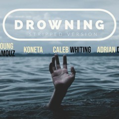 Drowning ft Koneta, Teddy C and Young Famouz