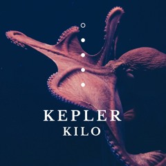 Kepler // Kilo
