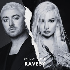 Sam Smith - Unholy (Ravesy Remix)