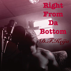 D.F.Keija - Right From Da Bottom (Intro - Guardian)