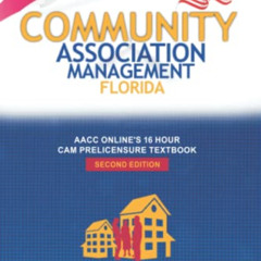 DOWNLOAD EBOOK ✉️ COMMUNITY ASSOCIATION MANAGEMENT FLORIDA: AACC ONLINE's 16 Hour CAM