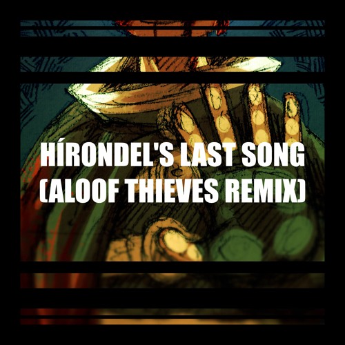 Hírondel's Last Song (Aloof Thieves Remix) [DragonMFD]