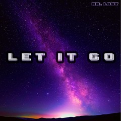 Let It Go (FREE DOWNLOAD)