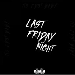 YRN MIDAS - Last Friday Night