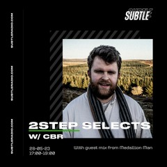 2Step Selects w/ Choki Biki Records - Subtle Radio - 28/05/2023