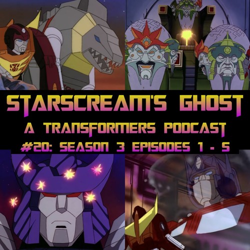 Stream episode #20: Transformers Season 3 Eps 1-5 ("The Five Faces Of  Darkness" 5-part story) by Starscream's Ghost podcast | Listen online for  free on SoundCloud