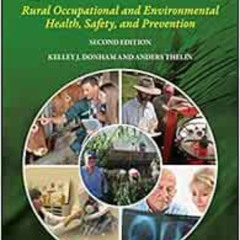 [Get] EBOOK √ Agricultural Medicine: Rural Occupational and Environmental Health, Saf