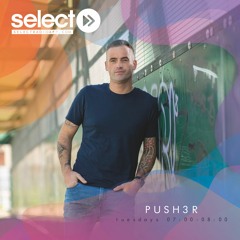 Push3r Presents on select Radio 28-04-20