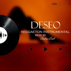 "DESEO"| Reggaeton Instrumental | Prod by Cristian Beatt
