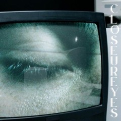 CLOSEUREYES