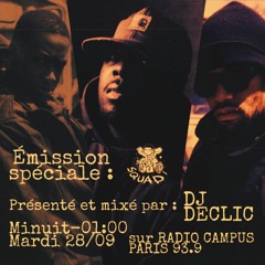 Dj Declic 28.09.21 / 02.08.22 (BEST OF SEASON) Radio Campus Paris 93.9 #Tribute to DEF SQUAD