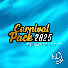 Fab - CARNIVAL PACK 2025 - SUMMER EDITION (MASHUP PACK)