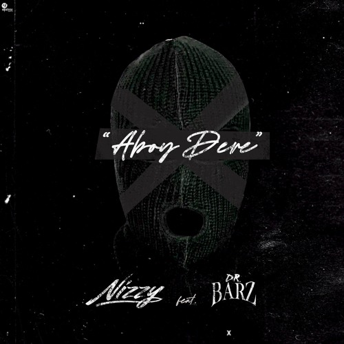 Nizzy feat. Dr Barz - Aboy dere