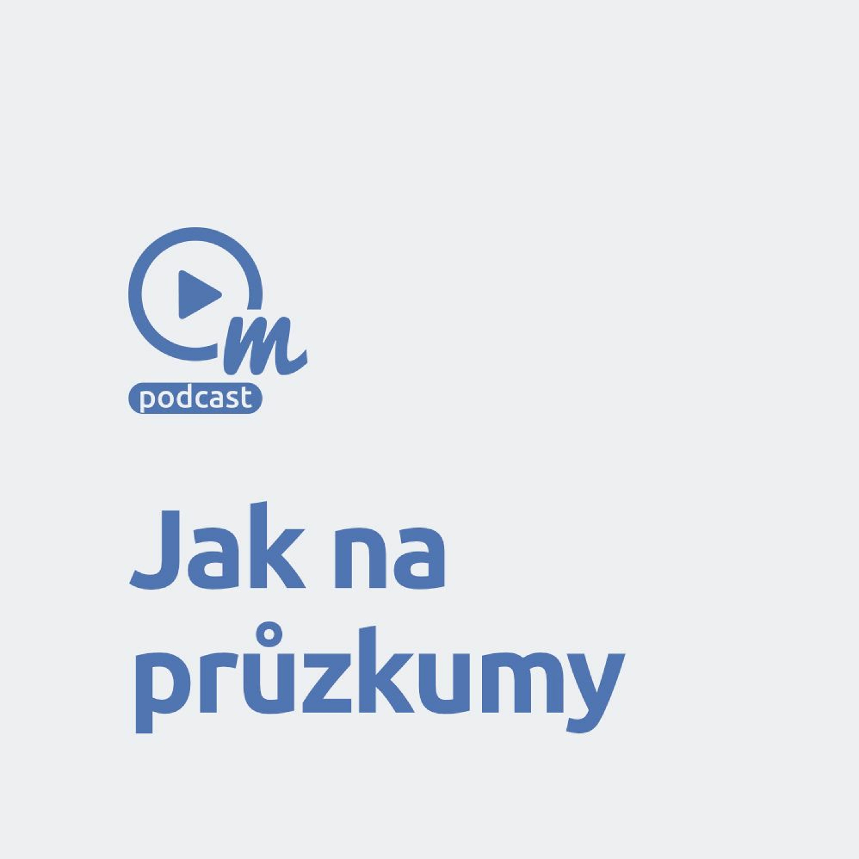 Kvantitativní a kvalitativní průzkumy aneb jak na ně? episode artwork