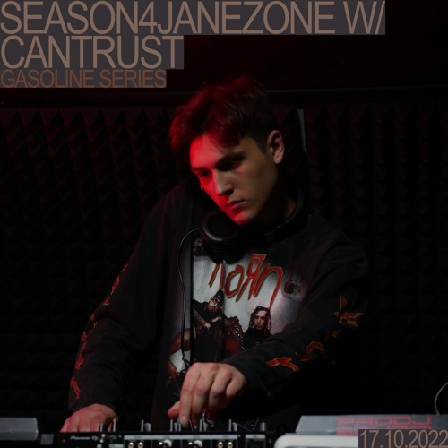 SEASON4JANEZONE #02 W/ CANTRUST 17/10/2022