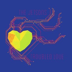 Troubled Love April 2022
