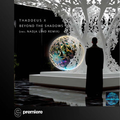 Premiere: Thaddeus X - Beyond The Shadows (Nadja Lind Acid Remix) - Lucidflow