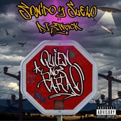 Sonido&Suelo-Quien nos para ft Dj ZTRYCK