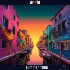 Arrix - Summer Time