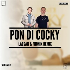 Adonia - Pon Di Cocky (Laesan & Fhonix Remix)