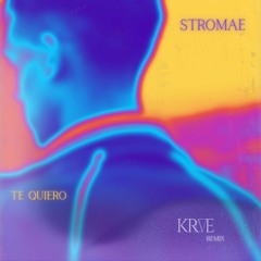 Stromae - Te Quiero (KRAVE Edit)