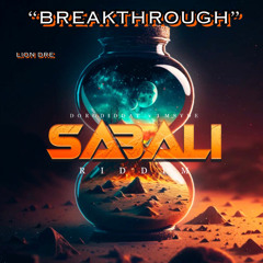 Lion Dre - Breakthrough (Sabali Riddim)