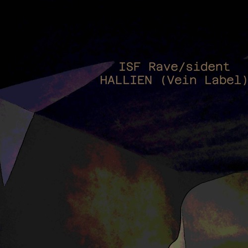 ISF Rave/sident - HALLIEN