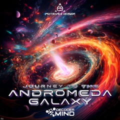decoderMind - Journey to the Adromeda Galaxy  @ Psytrance Division Records