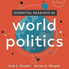 View KINDLE 💏 Essential Readings in World Politics (The Norton Series in World Polit