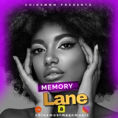 Memory Lane Mixed By ChinxMMM
