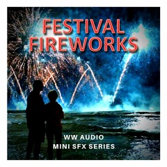 WW Audio SFX - 'Festival Fireworks' Demo