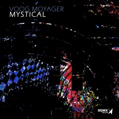 Voog Moyager - Mystical (Original Mix)