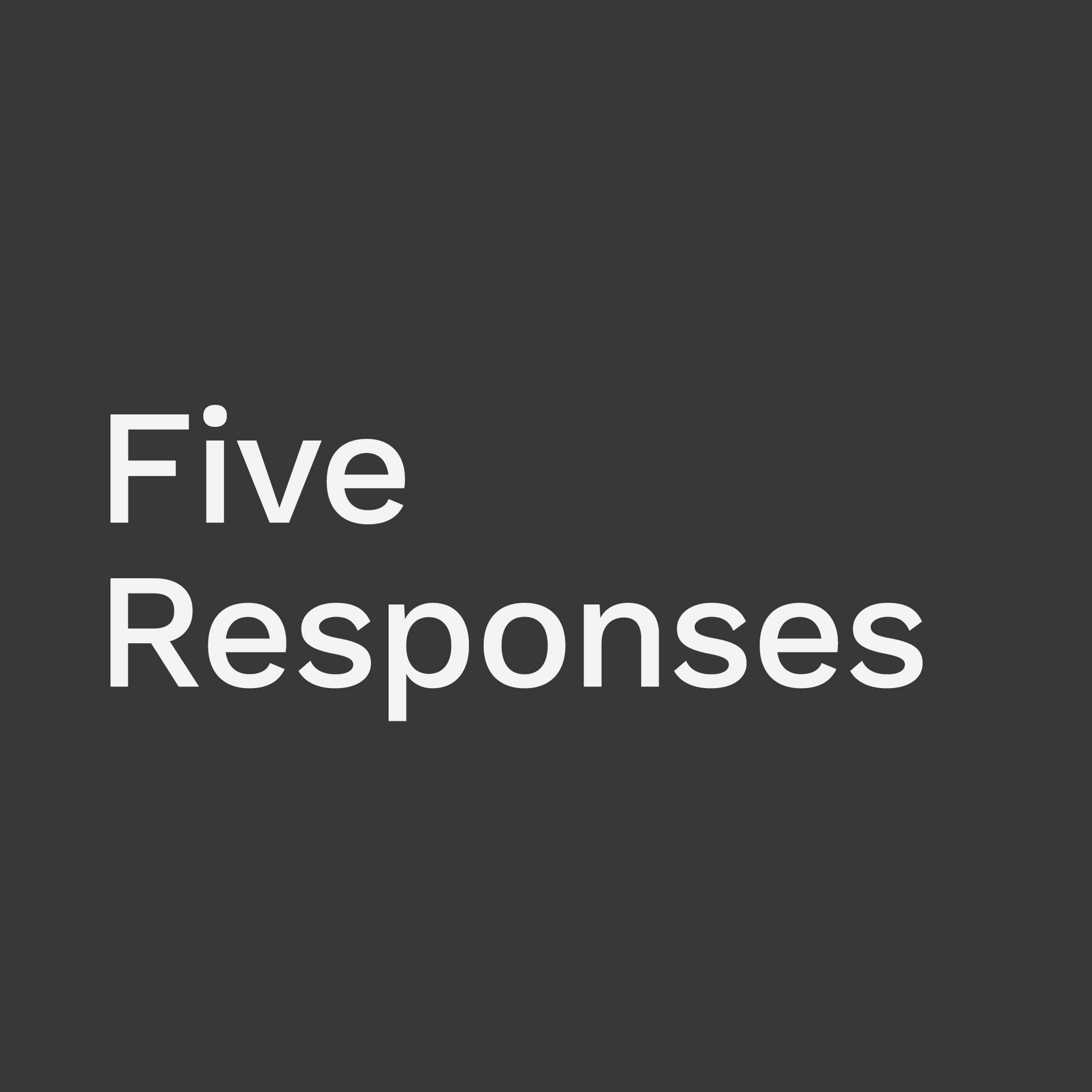 ’Five Responses’ / Neil Dawson