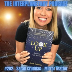 #202 - Sarah Cruddas - Mirror Matter