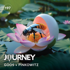 Journey - Episode 197 - Goos + Pinkowitz