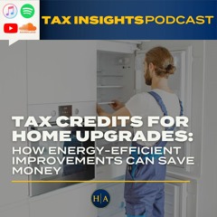 Tax Credits for Home Upgrades: How Energy-Efficient Improvements Can Save Money