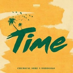 Chemical Surf, Dubdisko - Time (Original Mix) by SMASH THE HOUSE!