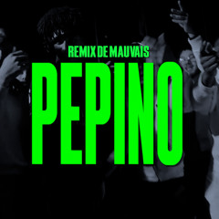 Pepino - Late Night Fitness | Remix de Mauvais