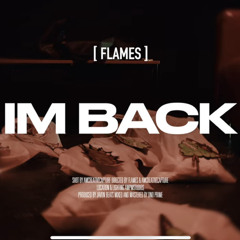 Flames - Im Back