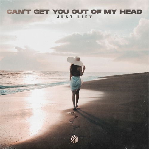 Just Liev - Can't Get You Out Of My Head