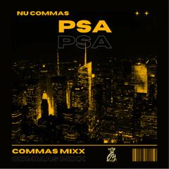 PSA - Nu Commas (CommasMixx)