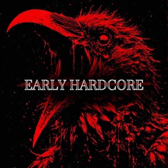 EARLY HARDCORE