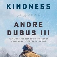 [PDF-EPub] Download Such Kindness: A Novel