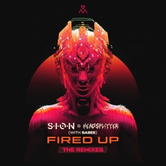 S.I.O.N, Headsplitter, Sabee - Fired Up (MotexXx Remix)