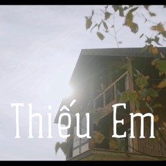 THIẾU EM | Trí Hiếu x Trần Lâm Nguyên