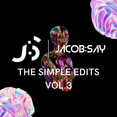 THE SIMPLE EDITS VOL.3 BY JACOB:SAY ( FILTRADO POR COPYRIGHT)