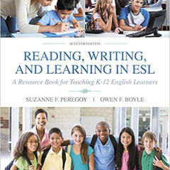 [Access] EPUB 📄 Reading, Writing and Learning in ESL: A Resource Book for Teaching K